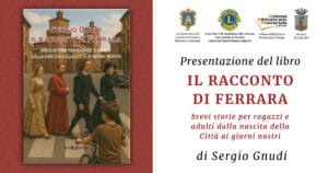Sergio Gnudi presenta il libro "Il racconto di Ferrara"